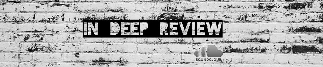 In Deep Review