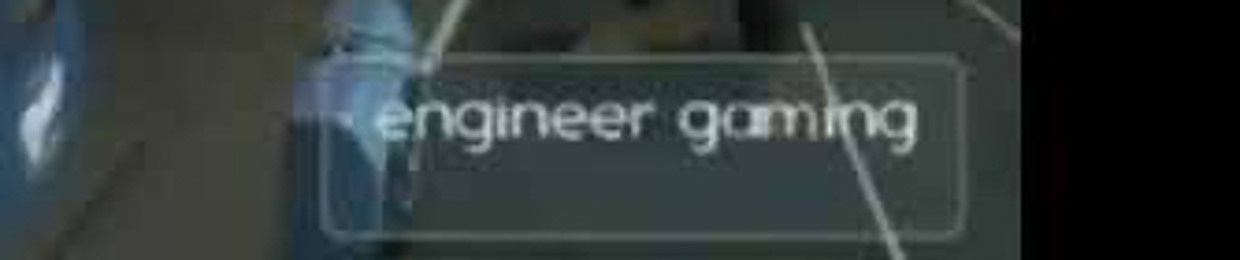 engineer gaming