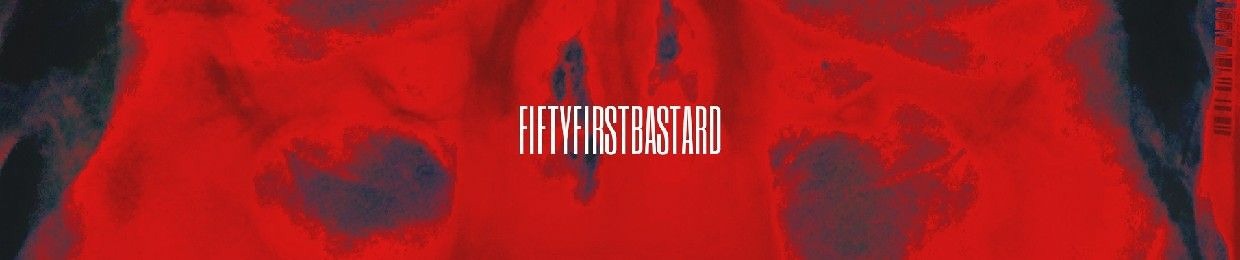 FIFTYFIRSTBASTARD