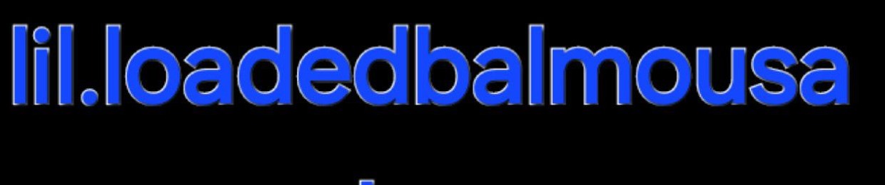 lil.loadedbalmousa