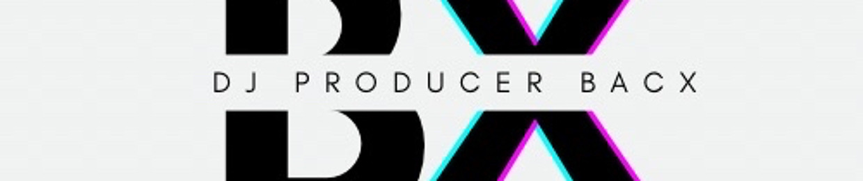 DJ PRODUCER BACX(Võ Đình Bắc)