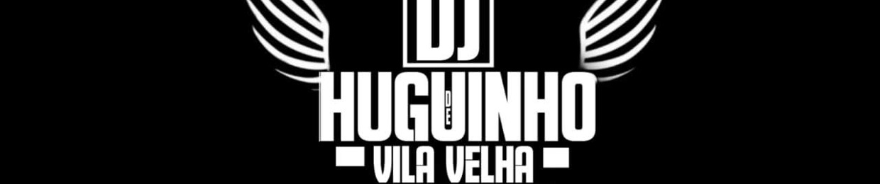 DJ HUGUINHO DE VV