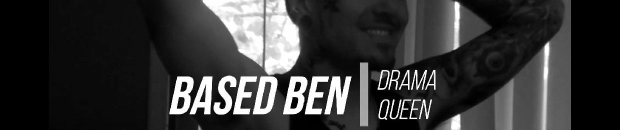BasedBen: The Bitchmobs Son