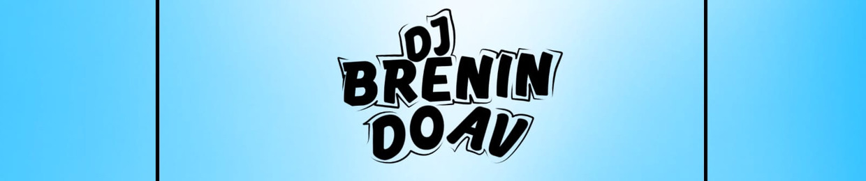 DJ BRENIN DO AV🐺