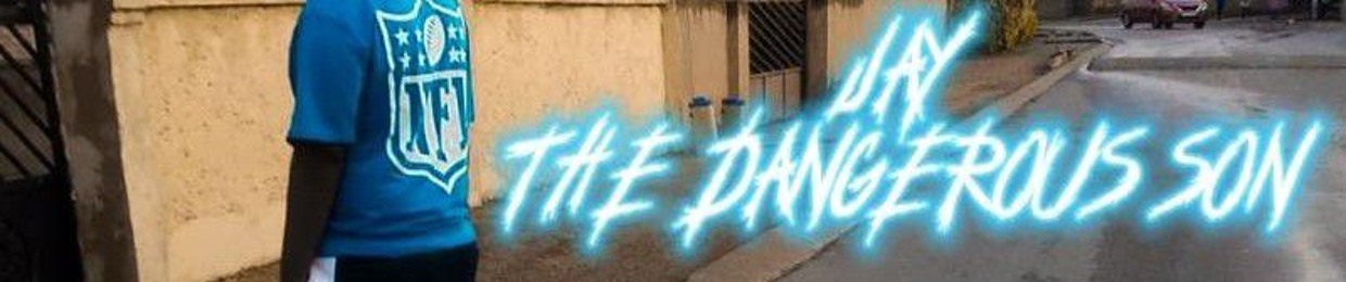JAY The dangerous son