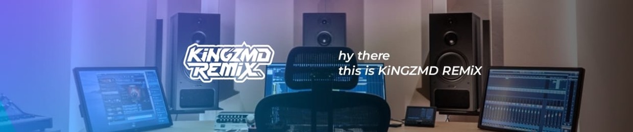 KiNGZMD REMiX