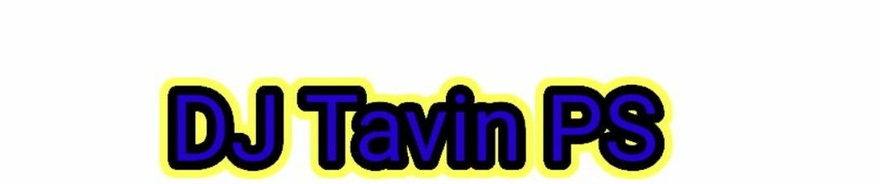 DJ Tavin PS