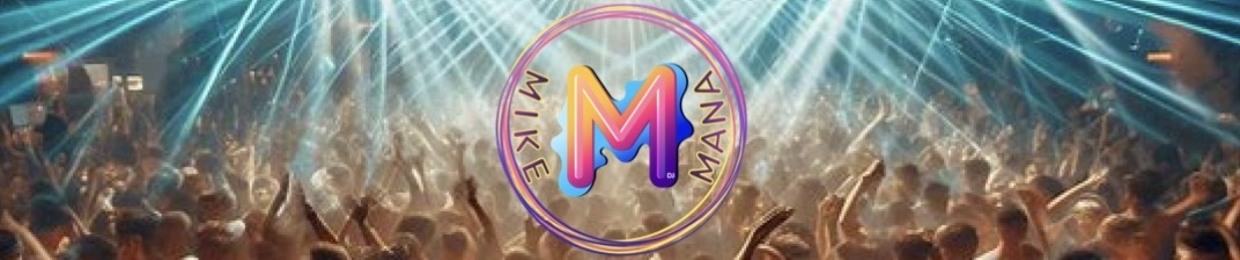 MIKE MANA DJ