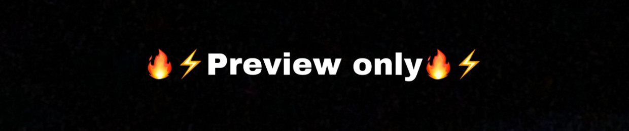 🔥⚡️Preview Only⚡️🔥