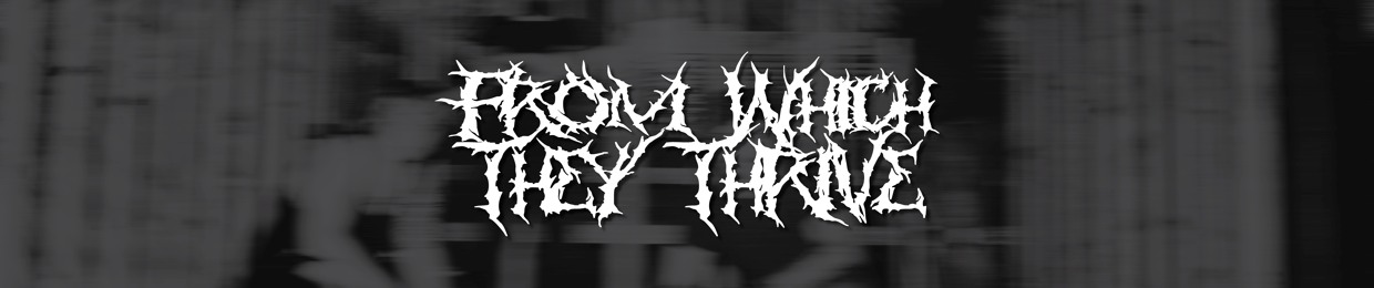 From Which They Thrive