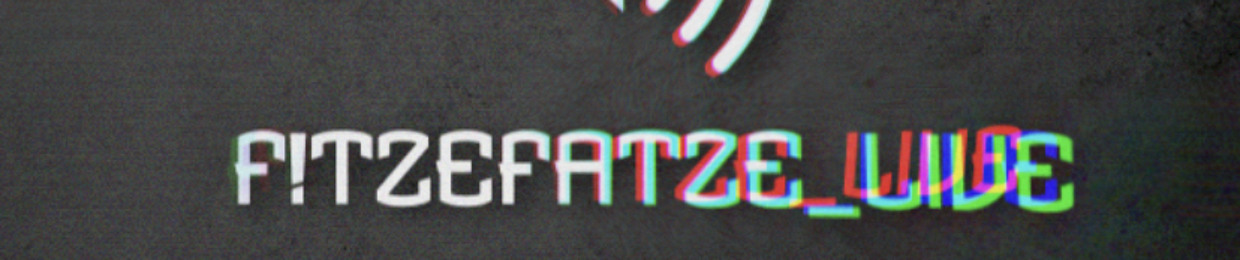 f!tzefatze_L!ve (FTF)