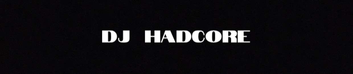 Dj  HADCORE