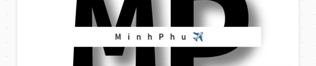 Minh Phú✈️
