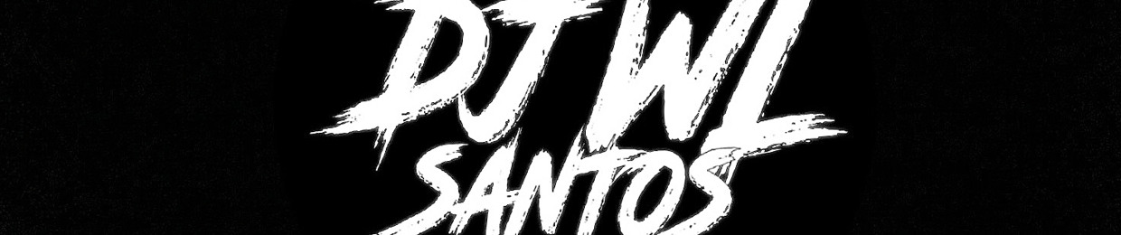 DJ WL SANTOS  ✪