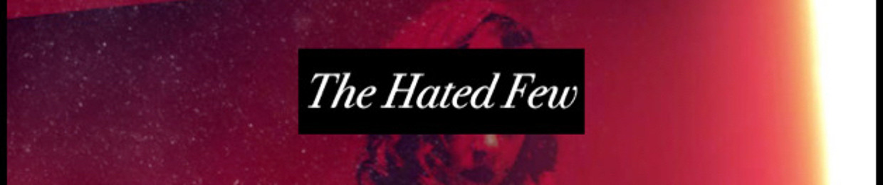 The Hated Few