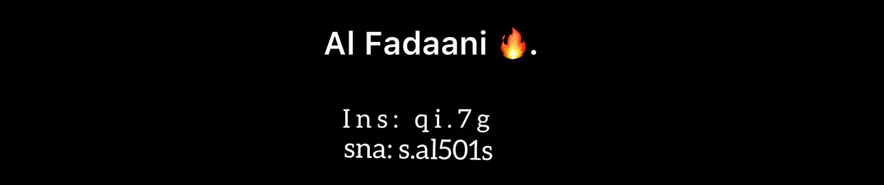 Al Fadaani 🎧🔥.