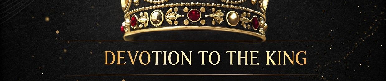 Devotion to the King