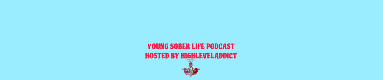 YOUNG SOBER LIFE PODCAST