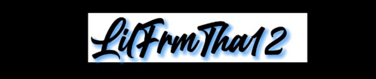 LilFrmTha12