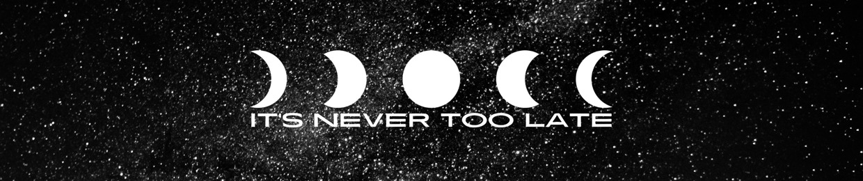 It's Never Too Late Music