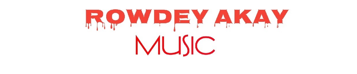 Rowdey Akay Music