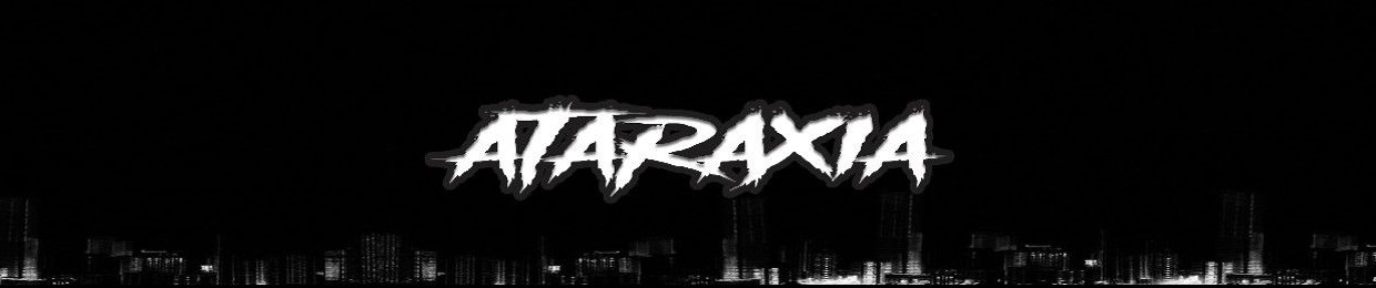 ATARAXIA