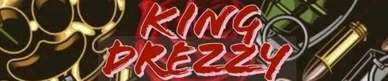 King Drezzy