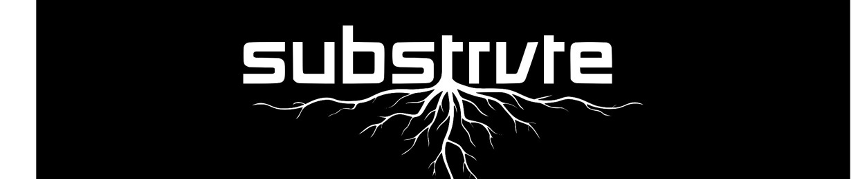 SUBSTRVTE