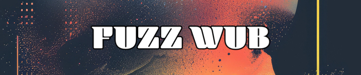 Fuzz Wub