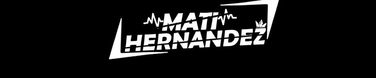MATI HERNANDEZ DJ