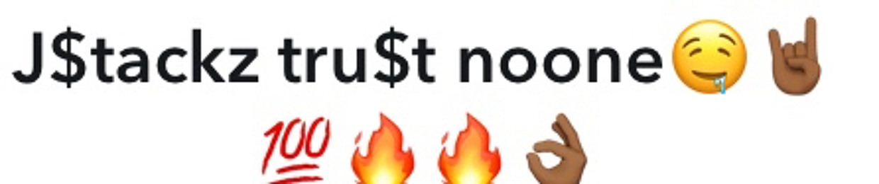 Jstackz Trust Noone