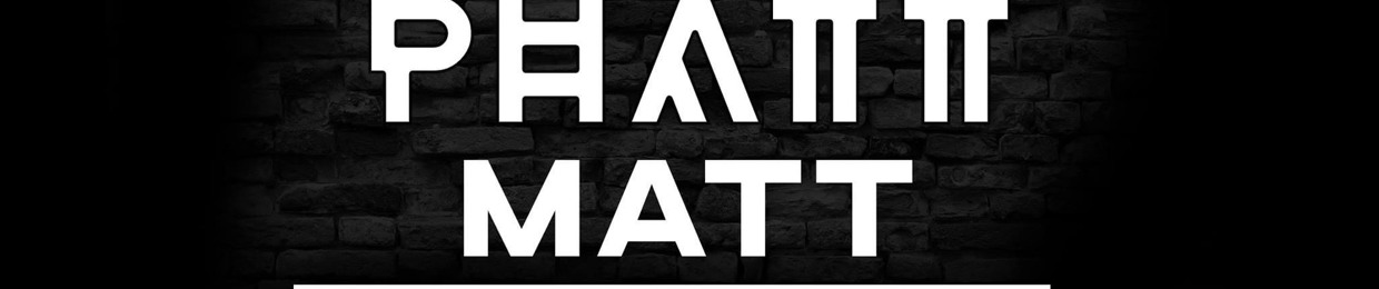 Phatt Matt Official