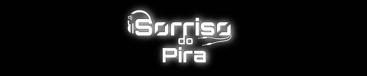 DJ SORRISO DO PIRA -PERFIL 2