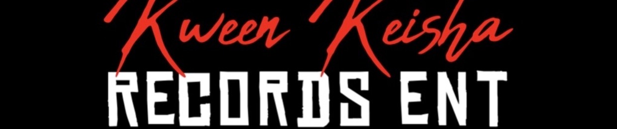 KWEEN KEISHA RECORD’S ENTERTAINMENT