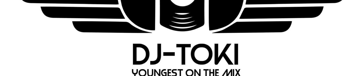 DJ-Toki #Youngest🔥✊