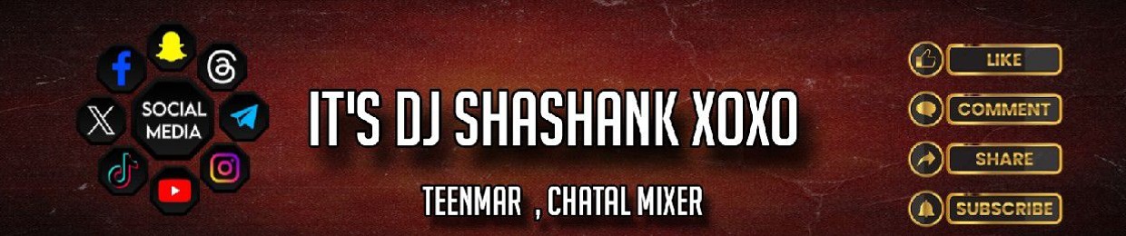 DJ SHASHANK XOXO