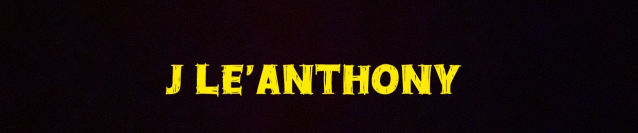 J LE’ANTHONY