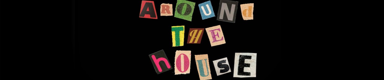 Around the House