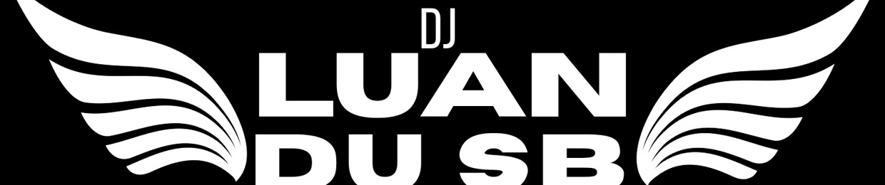 DJ LUAN DU SB