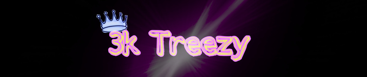3k treezy! (@Latreezy223)