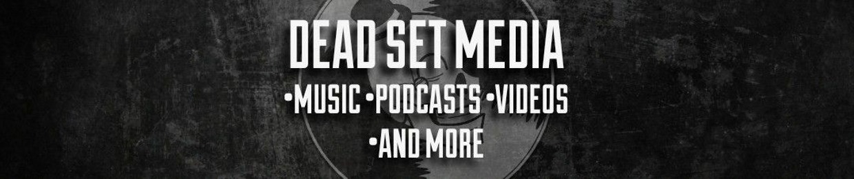 Dead Set Media
