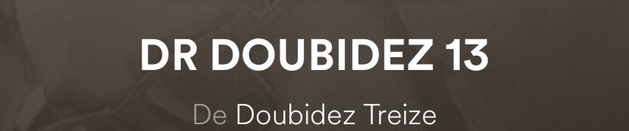 Doubidez Treize