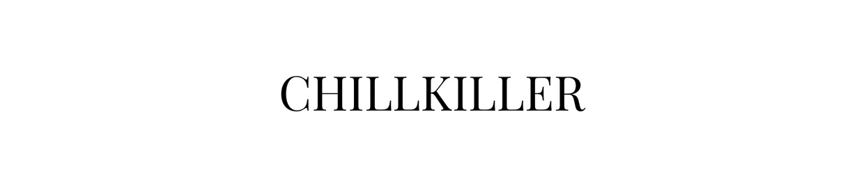 CHILLKILLER