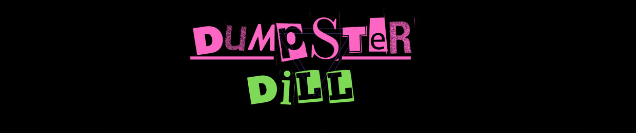 Dumpster Dill