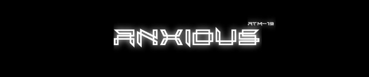 Anxious ATM-19