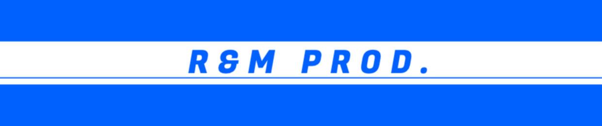 R&M PROUDUCTIONS