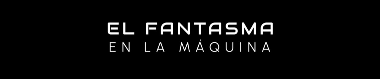 El Fantasma en la Máquina