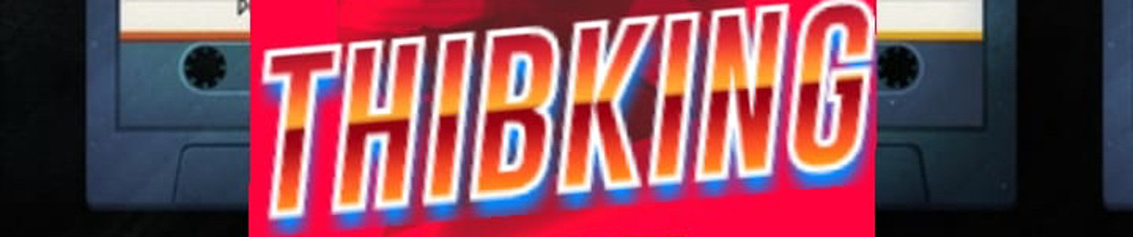 THIBKING