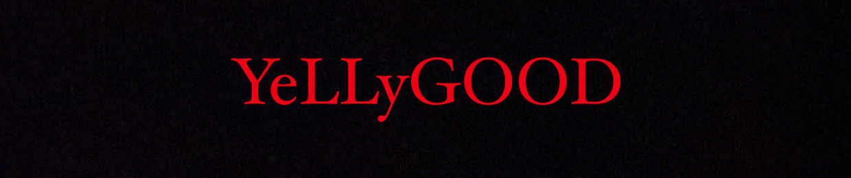 YeLLyGOOD