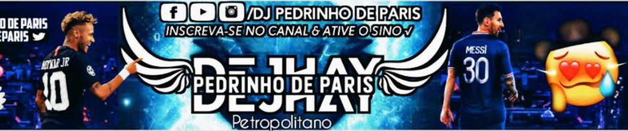 DJ PEDRINHO DE PARIS√ 🧙🏾‍♂️🇫🇷